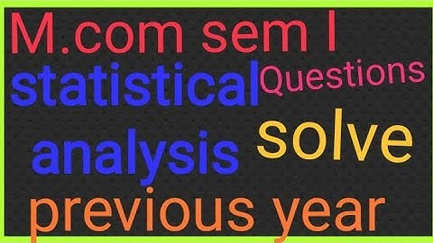 Statistics previous year  Questions  for M.com sem I | examination questions T.M. B. U. Bhagalpur