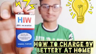 How To Charge 9v Battery🔋At Home 🏡