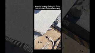 Precision Tile Edge Cutting and Corner Preparation for Professional Finishing.