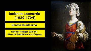 Isabella Leonarda (1620-1704) - Sonata Duodecima