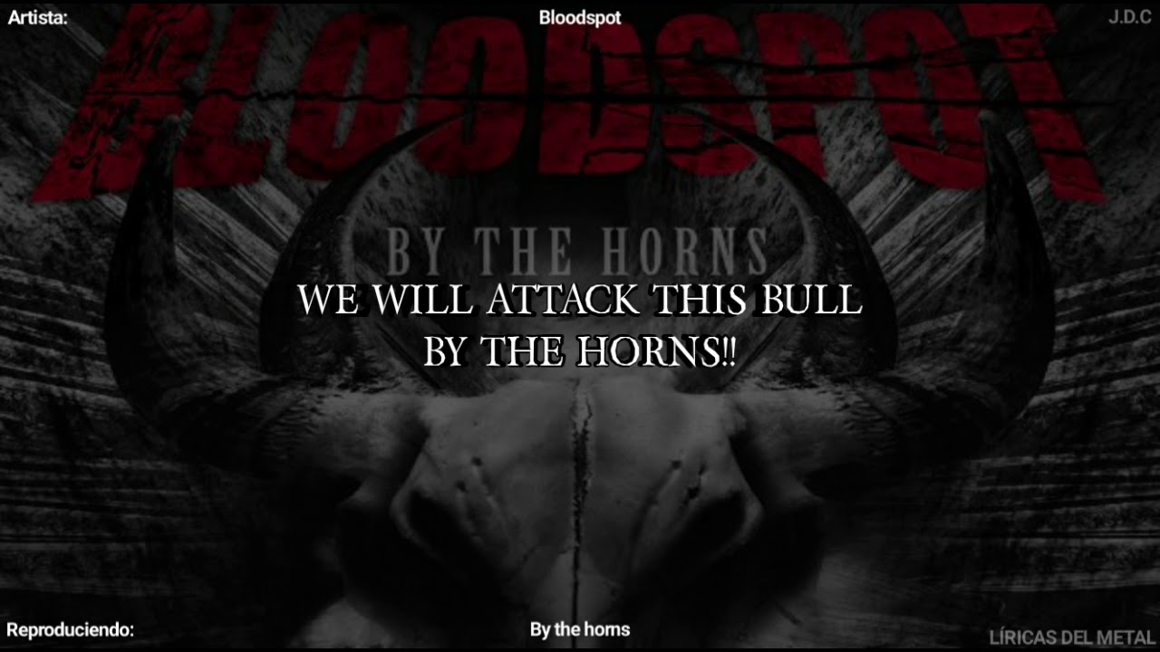 BLOODSPOT BY THE HORNS LYRICS YouTube