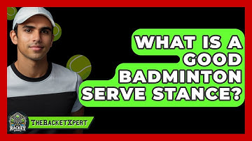 What Is A Good Badminton Serve Stance? - The Racket Xpert