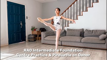 RAD Intermediate Foundation - Centre Practice & Pirouette en Dehor