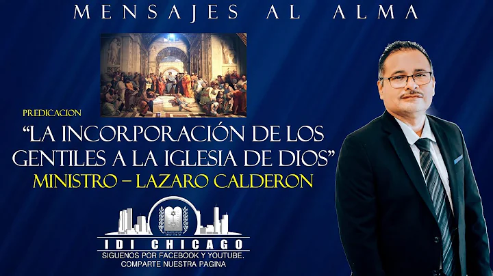 La Incorporacion de los Gentiles a la Iglesia de D...