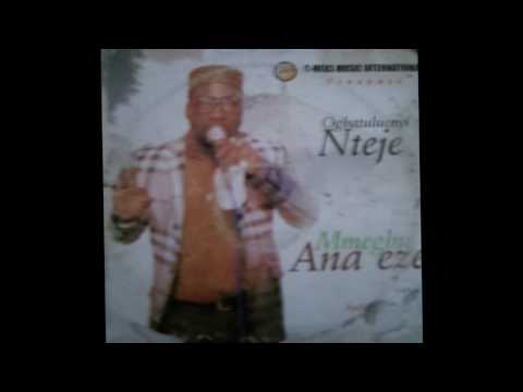 ogbatuluenyi-nteje---mmegbu-anaeze---nigerian-highlife-music