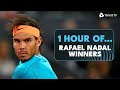 1 HOUR Of Rafael Nadal WINNERS 1 HOUR Of Rafael Nadal WINNERS
