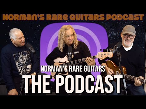norman's-rare-guitars,-the-podcast-|-jason-scheff---jason-sinay---mark-mackay