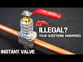 Is this instant shut off valve illegal