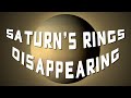Saturn&#39;s rings disappearing