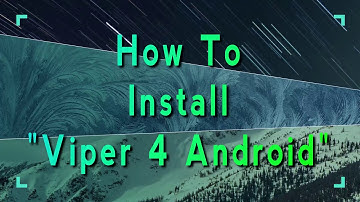 How To Install #Viper4Android