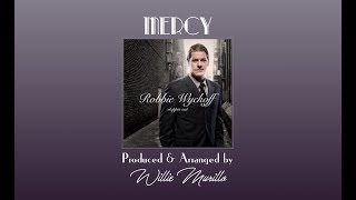 Video thumbnail of "Mercy-Robbie Wyckoff"