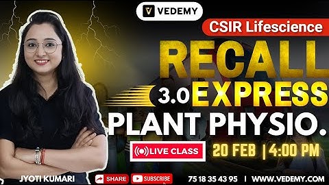 CSIR Recall Express 3.0 | System Physiology: Plant | Unit 6 | Jyoti Kumari | CSIR Dec 2024 |