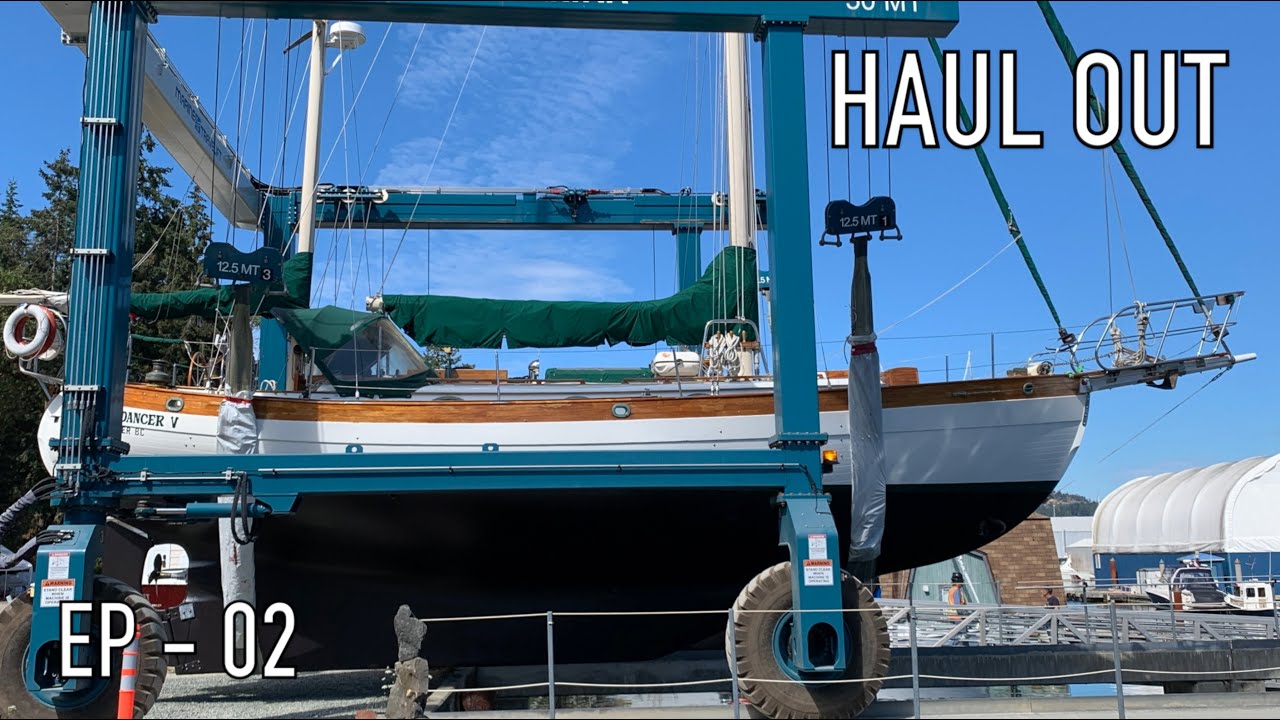 Life is Like Sailing – Haul Out – Ep 02