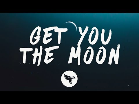 Kina - Get You The Moon (Lyrics) Hippie Sabotage Remix ft. Snow