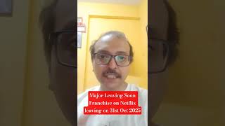 Important Leaving Soon announcement for Netflix for Oct 31 2025