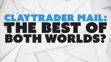 ClayTrader Mail: The Best of Both Worlds?