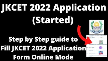 JKCET 2022 Application (Started) - How to Fill Official JKCET 2022: Application Form Online Mode