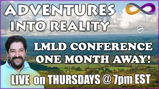 Adventures Into Reality with Andrew Bartzis - One Month To Go Before LMLD LIVE In Oregon!