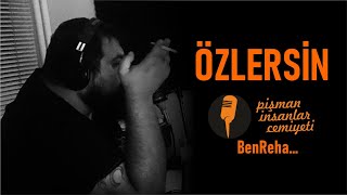 Ben Reha - Özlersin, gelip gidenleri ya da hiç gelmeyenleri..