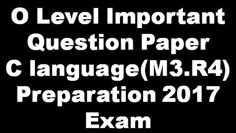O level Doeacc / Nielit  Important Question For Exam  M3.R4(C Programming Language) 2017 Exam Jan