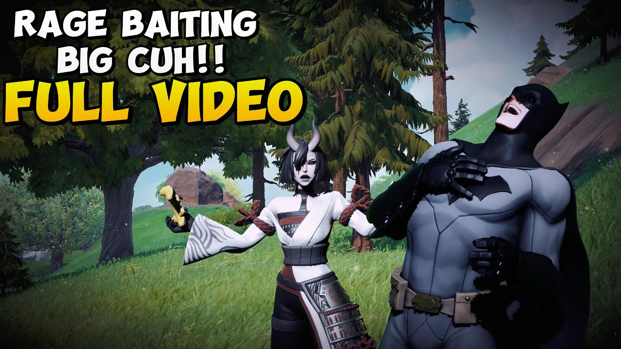 Rage Baiting Big Cuh on Fortnite!! (All Parts)