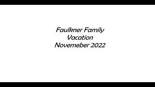 Faulkner Family Vacation by David Ross 83 views 1 year ago 20 minutes