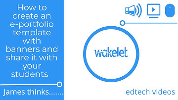How to create an e-portfolio template with banners and share it with your students