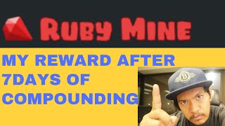 Ruby Mine - My Reward after 7days