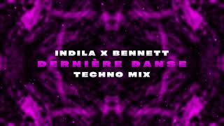 Indila x BENNETT - Dernière Danse (Techno Mix) Resimi