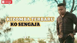 KO SENGAJA/ KIZOMBA TERBARU