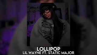 lollipop - lil wayne ft. static major [sped up]