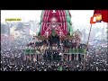 Watch | Odisha soaks in Rath Yatra fervour