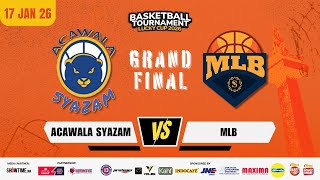 [LUCKY CUP 2026 - FINAL] ACAWALA SYAZAM VS MLB - KU 45