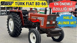 Türk Fiat 80-66 Traktör Alınır Mı? Türk Fiat 80-66 Traktör Teknik Özellikler İncelesi Ve Fiyatı