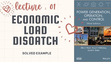 Economic Load Dispatch: A Step-by-Step Guide with Solved Example
