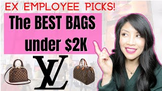 BEST LOUIS VUITTON BAGS UNDER $2K, luxury bags on a BUDGET? advice from an  ex-employee 