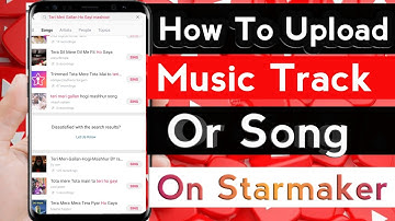 Starmaker Par Song TrackUpload Kare | How To Upload Track On Starmaker