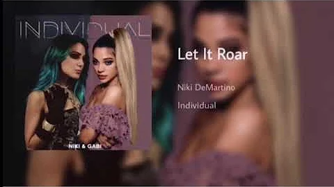 Let It Roar - Niki & Gabi ( Official Audio )