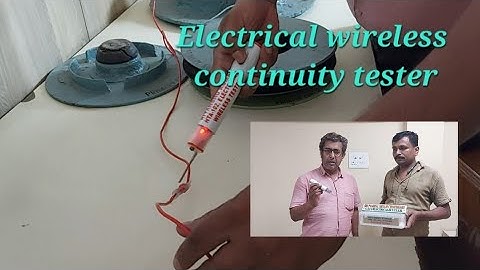 Electrical wireless continuity tester // Detects presence of current even without touching
