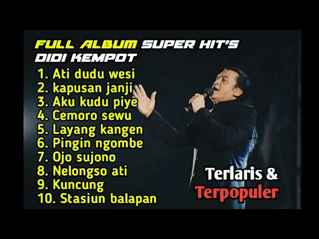 DIDI KEMPOT TERBARU 2020 FULL ALBUM ¦¦ AMBYAR ¦¦ ATI DUDU WESI,KAPUSAN JANJI, class=