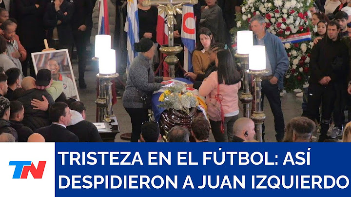 TRISTEZA EN EL FÚTBOL: Una multitud despidió en Uruguay al futbolista Juan Izquierdo