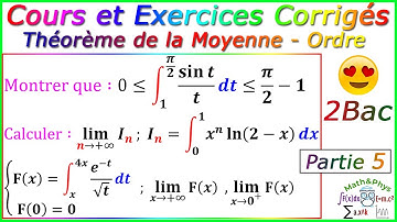 Calcul Intégrale - Théorème de la Moyenne - Intégrales et Ordre - 2Bac - [Partie5]