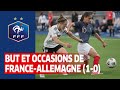 France-Allemagne Féminines, 1-0 : but et occasions I FFF 2021