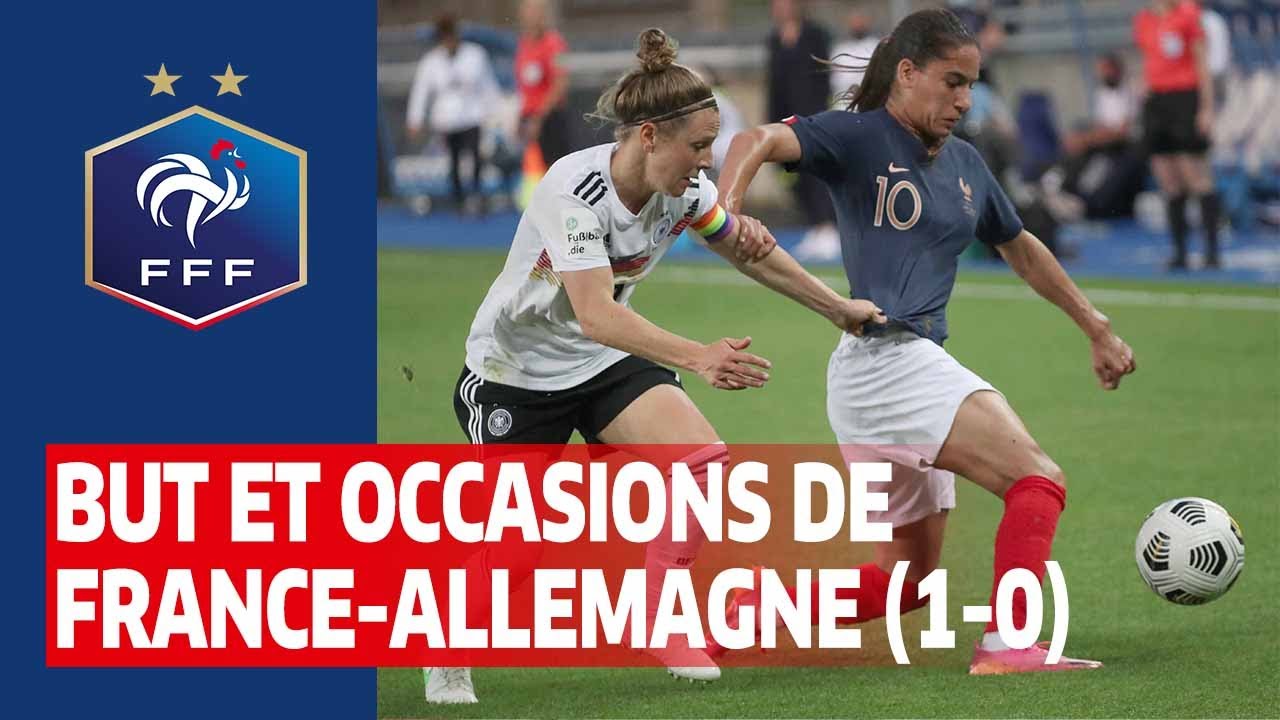 France-Allemagne Féminines, 1-0 : but et occasions I FFF 2021 - YouTube