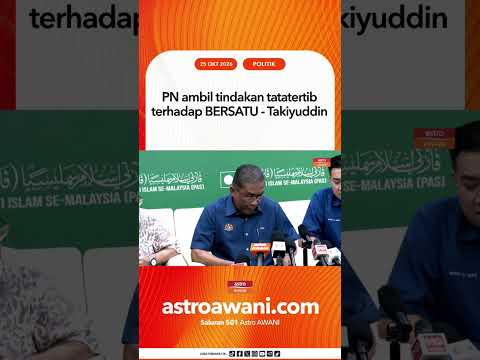 PN ambil tindakan tatatertib terhadap BERSATU - Takiyuddin