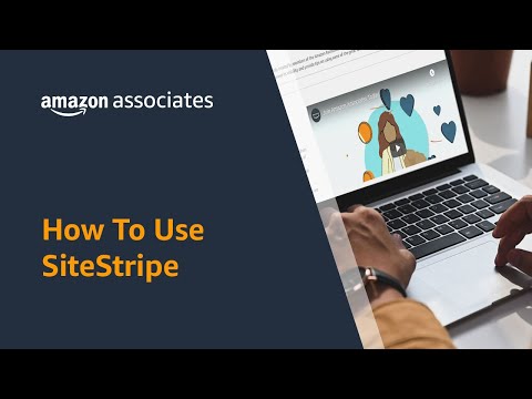 How to Use Amazon Associates SiteStripe