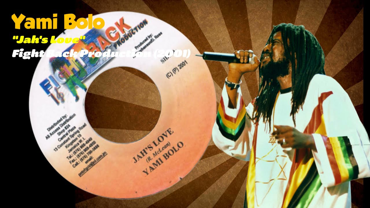 Yami Bolo - Jah's Love (Fight Back Production) 2001 - YouTube