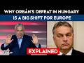 Viktor Orbán News | Explained: Why Orbán’s Defeat In Hungary Is A Big Shift For Europe