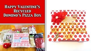 DIY - Happy Valentine's Day - Recycled - Domino's Pizza Pasta Box
