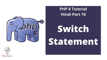 PHP 8 Tutorial Hindi Part 16 | Switch Statement | The Test Coder